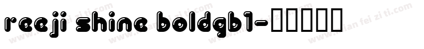 reeji shine boldgb1字体转换
